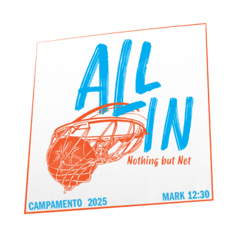 All In – Campamento 2025 – Mark 12:30