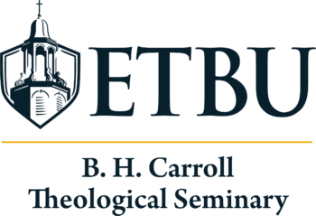 B. H. Carroll Seminary at ETBU